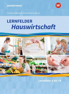 Lernfelder Hauswirtschaft. 2. und 3. Ausbildungsjahr: Schulbuch - Maier, Christine;Schwetje, Doris;Ruhfus-Hartmann, Barbara