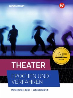Theater - Epochen und Verfahren. Schulbuch - Bonn, Julia;Hagen, Anna-Lena;Peyton, Helen;Hruschka, Ole;Mende, Julian