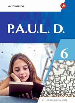 P.A.U.L.D. (Paul) 6. Schulbuch. Differenzierende Ausgabe - Bartsch, Annika;Gasch-Sigge, Anne;Heinemann, Dr. Tanja