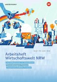 Wirtschaftswelt NRW. Arbeitsheft