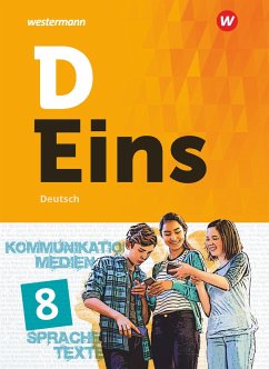D Eins - Deutsch 8 . Schülerband (inkl. Medienpool) - Ackermann, Klaus;Bay, Wolfgang;Betzel, Dirk;Gigl, Claus;Guse, Klaus-Michael