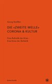 Die zweite Welle: Corona & Kultur