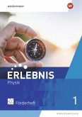 Erlebnis Physik - Ausgabe 2022 für Nordrhein-Westfalen Erlebnis Physik - Ausgabe 2022 für Nordrhein-Westfalen