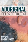 Aboriginal Fields of Practice