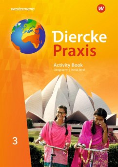 Diercke Praxis SI 3. Activity Book - initial level. G9. Arbeits- und Lernbuch für Gymnasien in Nordrhein-Westfalen G9 - Bremm, Andreas;Elvenich, Erik;Gaffga, Peter