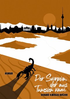 Der Skorpion, der aus Tunesien kam - Kulesza-Betzen, Donald