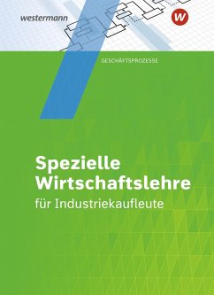 Industriekaufleute. Schülerband. Spezielle Wirtschaftslehre - Schuh, Matthias;Schuh-Terhardt, Felizitas;Rückwart, Wolf-Dieter