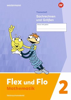 Flex und Flo 2. Themenheft Sachrechnen und Größen: Verbrauchsmaterial