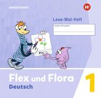 Flex und Flora 1. Lese-Mal-Heft