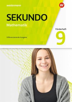 Sekundo 9. Förderheft. Mathematik für differenzierende Schulformen. Allgemeine Ausgabe - Baumert, Tim;Lenze, Martina;Welzel, Peter