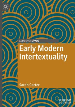 Early Modern Intertextuality - Carter, Sarah