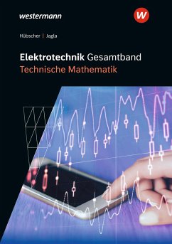 Elektrotechnik Gesamtband. Technische Mathematik: Schulbuch - Jagla, Dieter;Hübscher, Heinrich