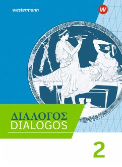 DIALOGOS 2. Schulbuch. Lehrwerk für Altgriechisch am Gymnasium