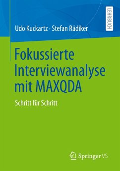 Fokussierte Interviewanalyse mit MAXQDA - Kuckartz, Udo;Rädiker, Stefan