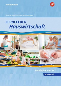 Lernfelder Hauswirtschaft. 2. und 3. Ausbildungsjahr: Arbeitsheft - Maier, Christine;Schwetje, Doris;Ruhfus-Hartmann, Barbara