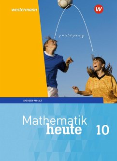 Mathematik heute 10. Schulbuch. Für Sachsen-Anhalt