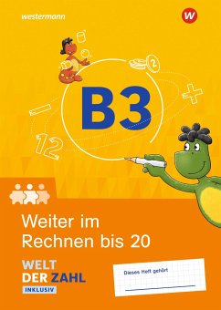 Welt der Zahl Inklusiv. Inklusionsheft B3: Weiter im Rechnen bis 20