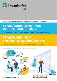 Teamarbeit und ihre Arbeitsumgebung - Jurecic, Mitja;Rief, Stefan;Graumann, Ann Kristin