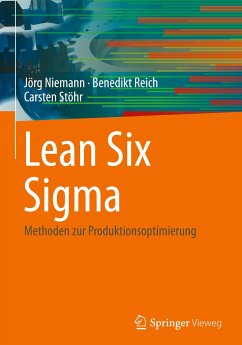 Lean Six Sigma - Niemann, Jörg;Reich, Benedikt;Stöhr, Carsten