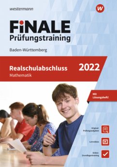 FiNALE Prüfungstraining Realschulabschluss Baden-Württemberg Mathematik 2022 Arbeitsbuch mit Lösungsheft und Lernvideos - Humpert, Bernhard;Lenze, Martina;Libau, Bernd