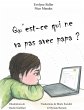 Qu'est-ce qui ne va pas avec papa? - Bild 1