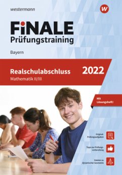 FiNALE Prüfungstraining Realschulabschluss Bayern Mathematik 2022 Arbeitsbuch mit Lösungsheft - FiNALE Prüfungstraining / FiNALE - Prüfungstraining Realschulabschluss Bayern, m. 1 Buch, m. 1 Beilage