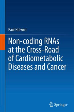 Non-coding RNAs at the Cross-Road of Cardiometabolic Diseases and Cancer - Holvoet, Paul