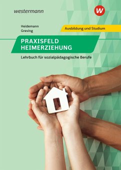 Praxisfeld Heimerziehung. Schülerband - Greving, Heinrich;Heidemann, Wilhelm