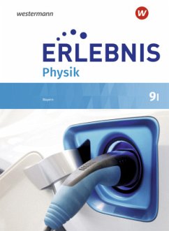 Erlebnis Physik - Ausgabe 2019 für Realschulen in Bayern