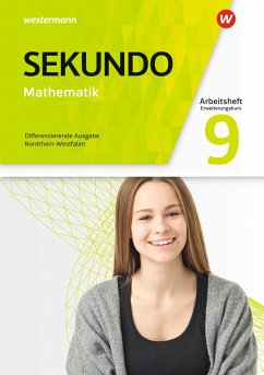 Sekundo 9. Arbeitsheft (E-Kurs). Mathematik für differenzierende Schulformen. Nordrhein-Westfalen - Baumert, Tim;Lenze, Martina;Welzel, Peter