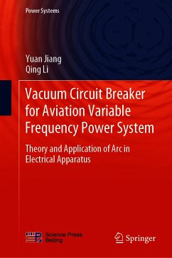 Vacuum Circuit Breaker for Aviation Variable Frequency Power System (eBook, PDF) - Jiang, Yuan; Li, Qing