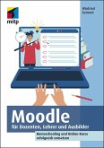 Moodle für Dozenten, Lehrer und Ausbilder (eBook, ePUB)