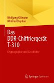 Das DDR-Chiffriergerät T-310 (eBook, PDF)