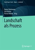 Landschaft als Prozess (eBook, PDF)