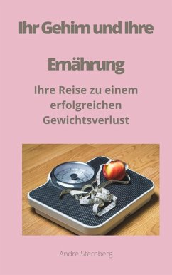Ihr Gehirn und Ihre Ernährung (eBook, ePUB) - Sternberg, Andre
