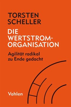 Die Wertstrom-Organisation (eBook, PDF) - Scheller, Torsten