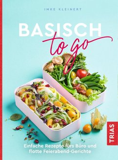 Basisch to go (eBook, ePUB) - Kleinert, Imke
