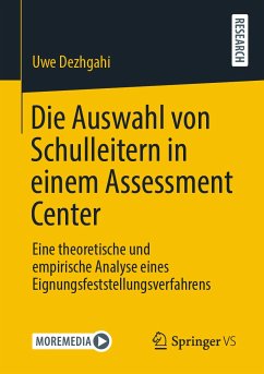 Die Auswahl von Schulleitern in einem Assessment Center (eBook, PDF) - Dezhgahi, Uwe