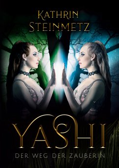 Yashi (eBook, ePUB) - Steinmetz, Kathrin