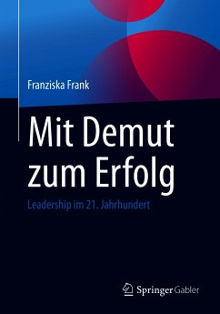 Mit Demut zum Erfolg (eBook, PDF) - Frank, Franziska