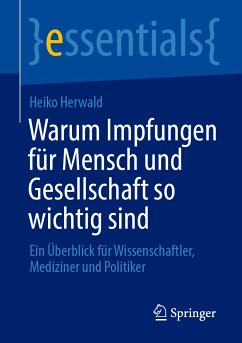Warum Impfungen für Mensch und Gesellschaft so wichtig sind (eBook, PDF) - Herwald, Heiko