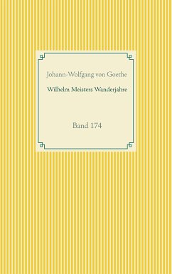 Wilhelm Meisters Wanderjahre (eBook, ePUB) - von Goethe, Johann-Wolfgang