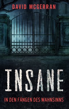 Insane (eBook, ePUB) - McGerran, David