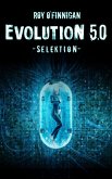 Evolution 5.0 - Selektion (eBook, ePUB)