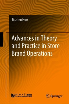 Advances in Theory and Practice in Store Brand Operations (eBook, PDF) - Huo, Jiazhen