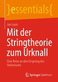 Mit der Stringtheorie zum Urknall (eBook, PDF)