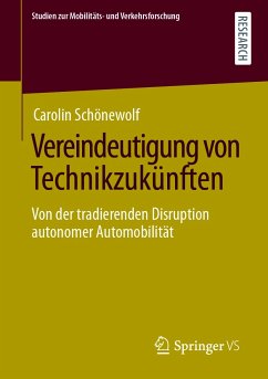 Vereindeutigung von Technikzukünften (eBook, PDF) - Schönewolf, Carolin