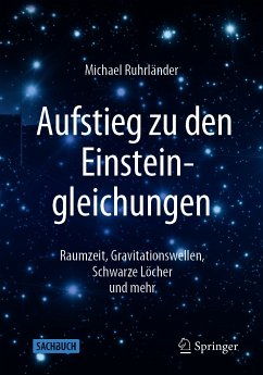 Aufstieg zu den Einsteingleichungen (eBook, PDF) - Ruhrländer, Michael