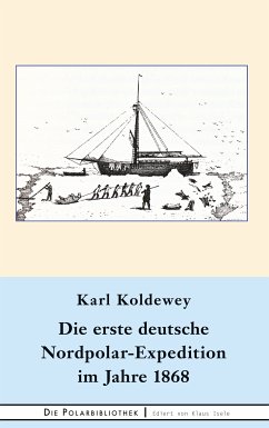 Die erste deutsche Nordpolar-Expedition im Jahre 1868 (eBook, ePUB)