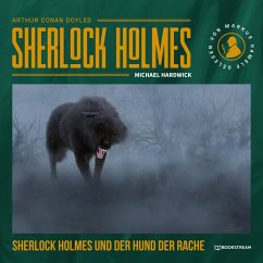 Sherlock Holmes und der Hund der Rache (MP3-Download) - Doyle, Arthur Conan; Hardwick, Michael